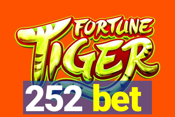 252 bet